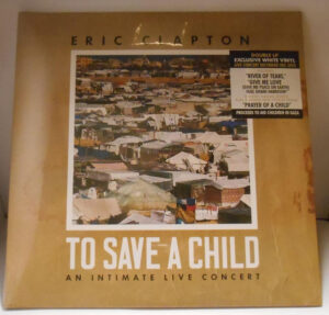 <b>Eric Clapton - To Save A Child An Intimate Live Concert</b> <br>Bushbranch Records - 15341-1