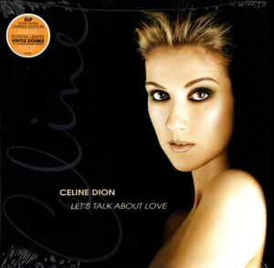 <b>Céline Dion - Let's Talk About Love</b> <br>Sony Music - 19658703251